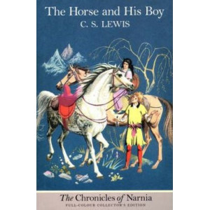 Horse & His Boy (Full Colour Edition - Chronicles of Narnia #3)