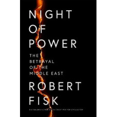 Night of Power: The Betrayal of the Middle East
