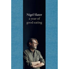Kitchen Diaries III: Year of Good Eating