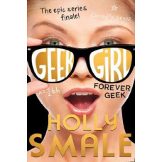 Forever Geek (Geek Girl, Book 6)
