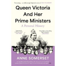 QUEEN VICTORIA AND HER PRIME MINISTERS