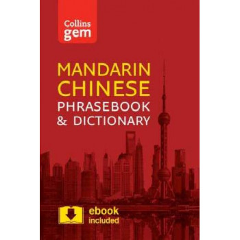 Collins Mandarin Phrasebook and Dictionary: Essential Phrases and Words in a Mini, Travel-Sized Format: Collins Gem Mandarin Phrasebook and Dictionary