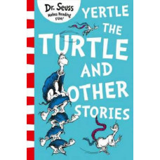Yertle the Turtle and Other Stories