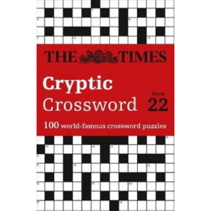 Times Cryptic Crossword Book 22: 100 world-famous crossword puzzles