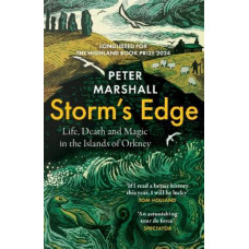 Storm's Edge: Life, Death and Magic in the Islands of Orkney