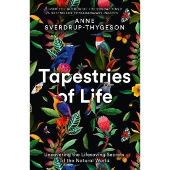 Tapestries of Life: Uncovering the Lifesaving Secrets of the Natural World