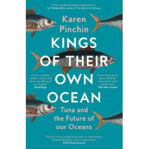 Kings of Their Own Ocean: Tuna and the Future of our Oceans
