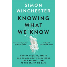 Knowing What We Know: The Transmission of Knowledge: From Ancient Wisdom to Modern Magic