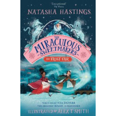 The Miraculous Sweetmakers: The Frost Fair