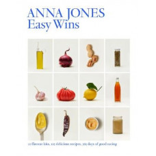 Easy Wins: 12 flavour hits, 125 delicious recipes, 365 days of good eating *Staff Pick 2024*