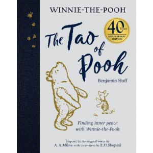 Tao of Pooh 40th Anniversary Gift Edition, The