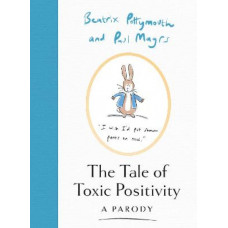 Tale of Toxic Positivity, The