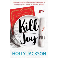 Kill Joy (A Good Girl's Guide to Murder)