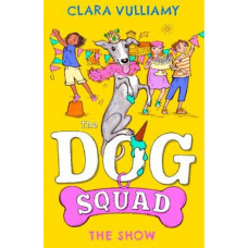 The Show (The Dog Squad, Book 3)