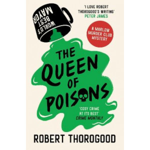 The Queen of Poisons (The Marlow Murder Club Mysteries, Book 3)