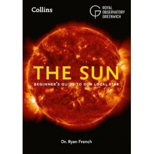 The Sun: Beginner's guide to our local star