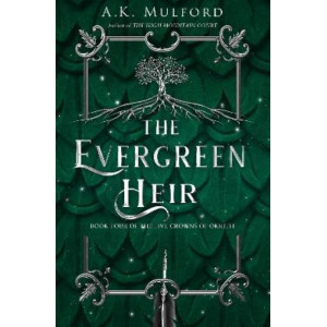 The Evergreen Heir (The Five Crowns of Okrith, Book 4)