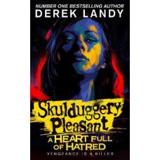 Skulduggery Pleasant (17) - A Heart Full of Hatred