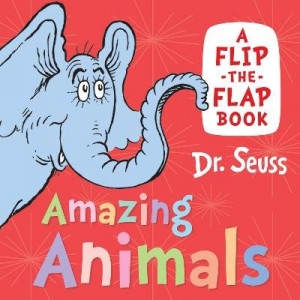 Amazing Animals: A flip-the-flap book