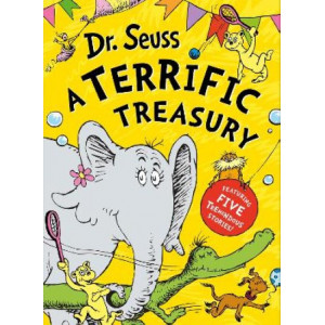 Dr. Seuss: A Terrific Treasury