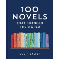 100 Novels That Changed the World