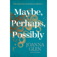 Maybe, Perhaps, Possibly