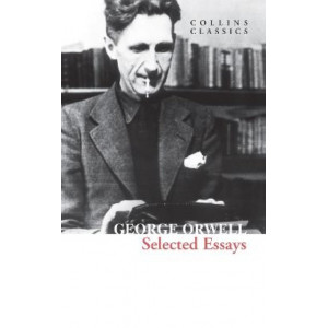 Selected Essays (Collins Classics)