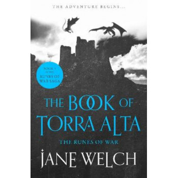 The Runes of War (Runes of War: The Book of Torra Alta, Book 1)