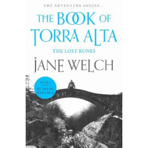 The Lost Runes (Runes of War: The Book of Torra Alta, Book 2)