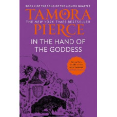 In The Hand of the Goddess (The Song of the Lioness, Book 2)