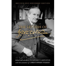 The Letters of J. R. R. Tolkien: Revised and Expanded edition
