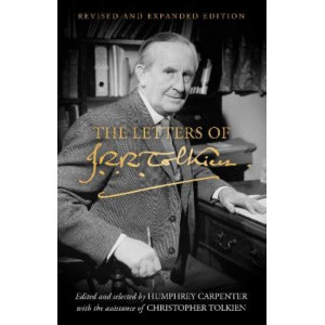 The Letters of J. R. R. Tolkien: Revised and Expanded edition