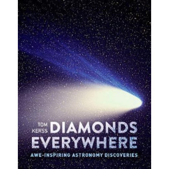 Diamonds Everywhere: Awe-inspiring astronomy discoveries