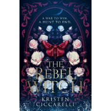 The Rebel Witch (The Crimson Moth, Book 2)