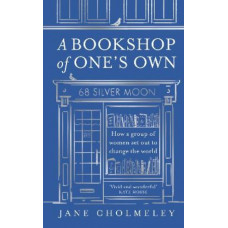 A Bookshop of One's Own: How a group of women set out to change the world