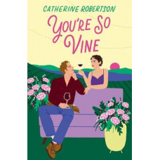 You're So Vine (Flora Valley, Book 2)