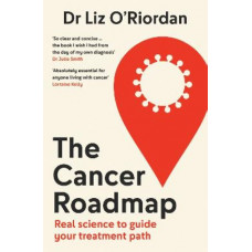 The Cancer Roadmap: Real science to guide your treatment path