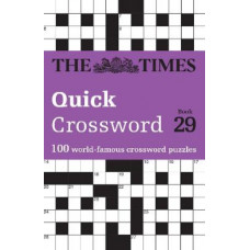 The Times Quick Crossword Book 29: 100 General Knowledge Puzzles (The Times Crosswords)