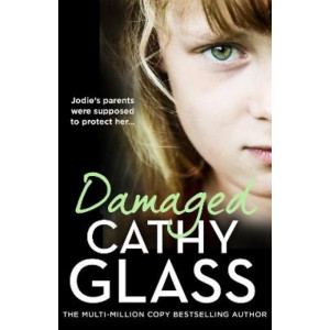 Damaged: Jodie's parents were supposed to protect her...