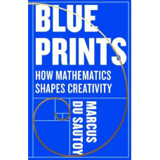 Blueprints: How mathematics shapes creativity