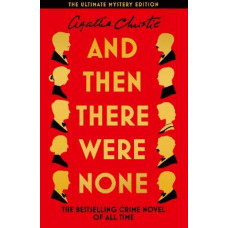 And Then There Were None: The Ultimate Mystery Edition