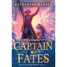 Captain of Fates (Twin Crowns, Book 4)