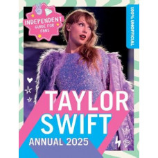100% Unofficial Taylor Swift Annual 2025