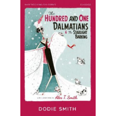 The Hundred and One Dalmatians & The Starlight Barking (HarperCollins Children's Classics)