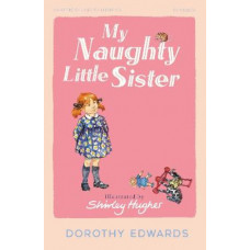My Naughty Little Sister (HarperCollins Children's Classics)