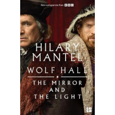 The Mirror and the Light (The Wolf Hall Trilogy)