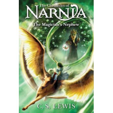 The Magician's Nephew (The Chronicles of Narnia, Book 1)