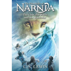 The Lion, the Witch and the Wardrobe (The Chronicles of Narnia, Book 2)