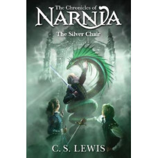 The Silver Chair (The Chronicles of Narnia, Book 6)