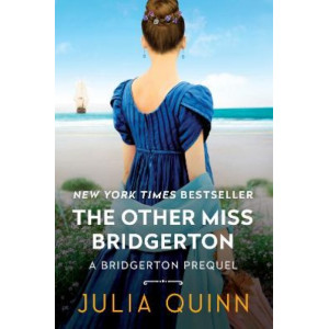 The Other Miss Bridgerton: A Bridgerton Prequel #3